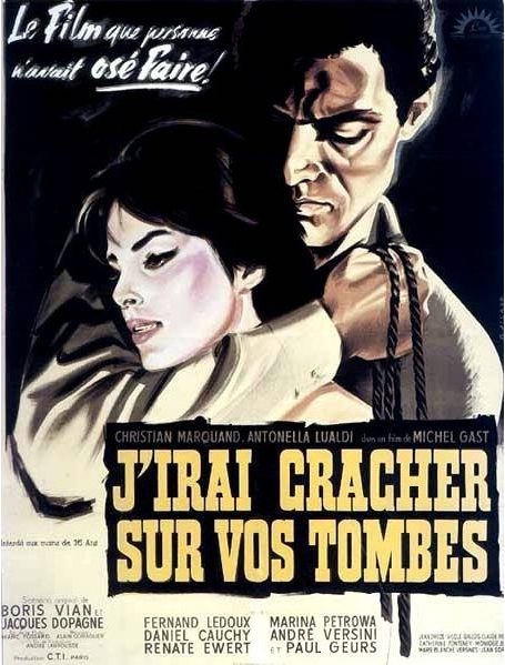Affiche du film "J'irai cracher sur vos tombes" avec le sous-titre "le film que personne n'avait osé faire"